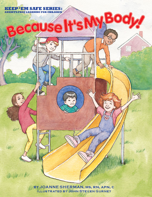 Title details for Because It's My Body!:  Keep 'Em Safe Series by Joanne Sherman - Available
